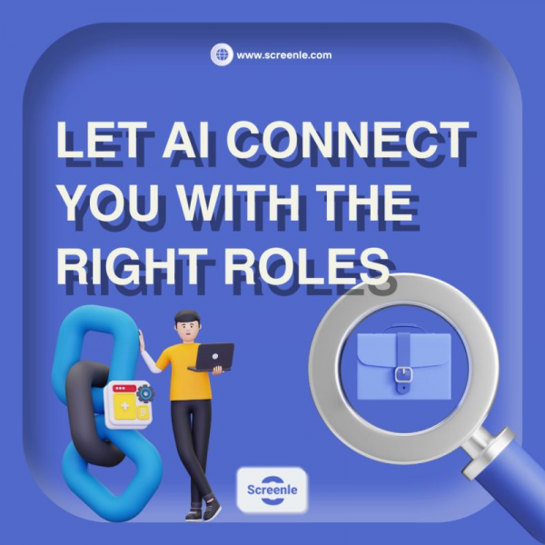 Let AI connect you with the right roles